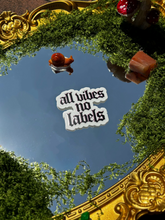 Load image into Gallery viewer, All Vibes No Labels – Embrace Your Freedom Sticker