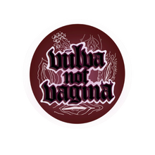 Load image into Gallery viewer, Vulva Not Vagina – Circle of Vulvas Sticker
