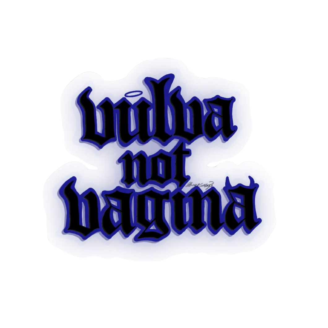 Vulva Not Vagina – Bold Blue Text Sticker