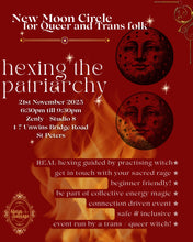 Load image into Gallery viewer, Hex The Patriarchy | New / Dark Moon Circle
